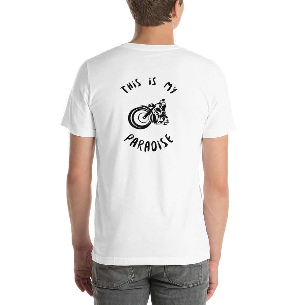 This Is My Paradise- Motorcycles 2 Unisex t-shirt