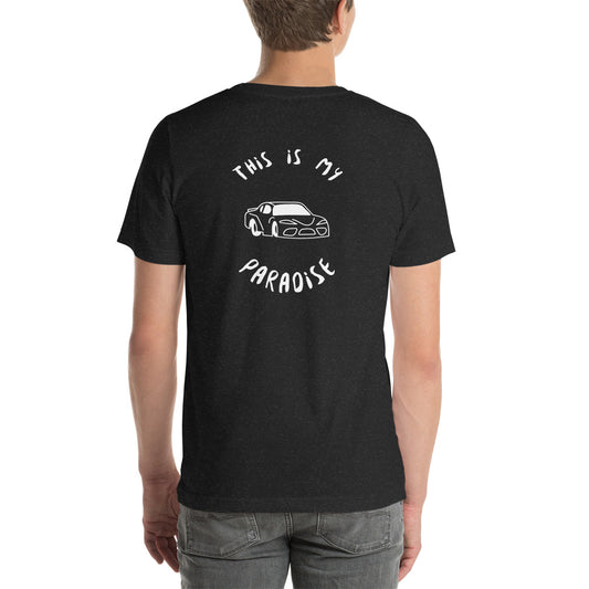 This Is My Paradise- Cars 1 Unisex t-shirt