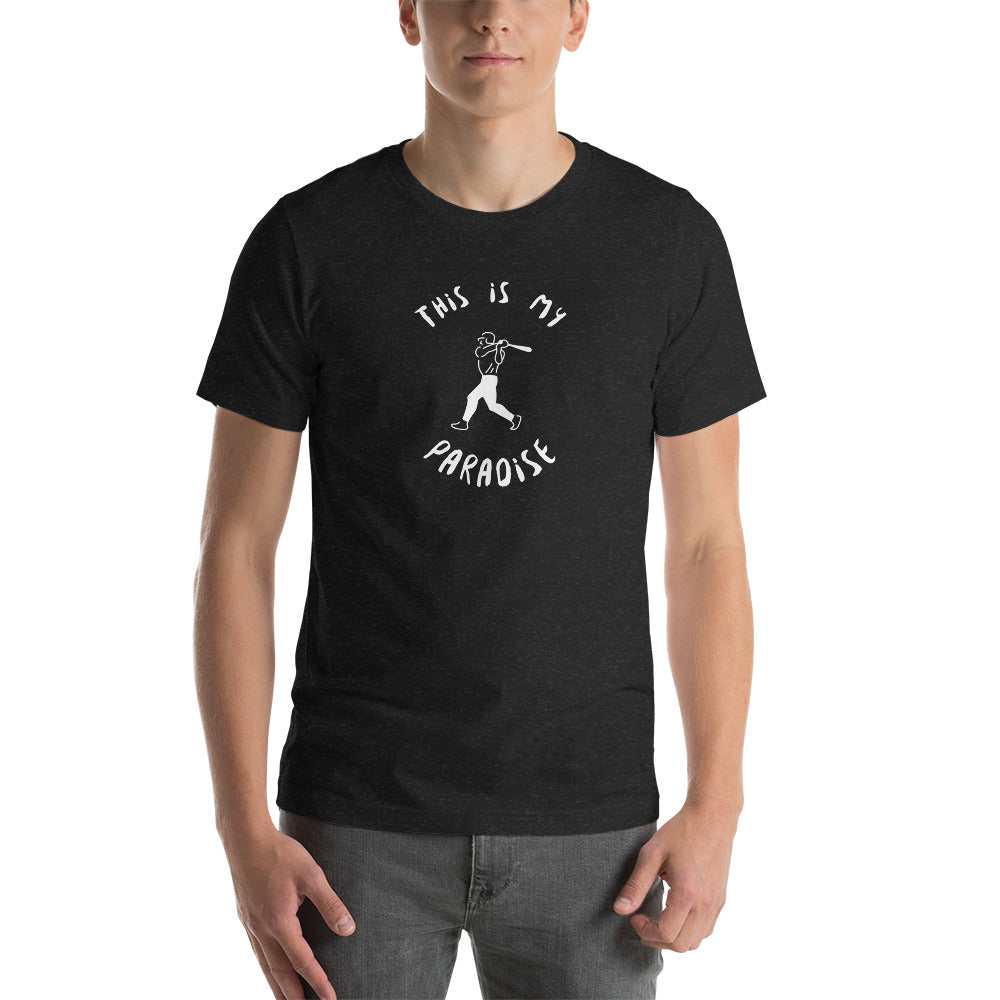 This Is My Paradise- Baseball Unisex t-shirt