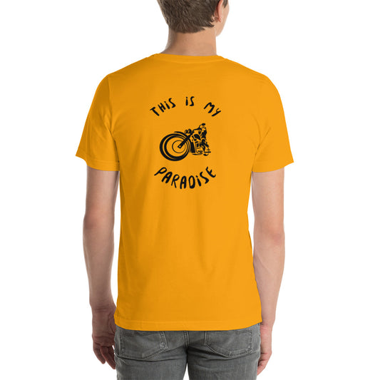 This Is My Paradise- Motorcycles 2 Unisex t-shirt