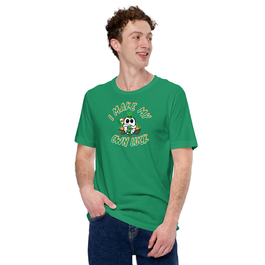 "I Make My Own Luck" Unisex t-shirt