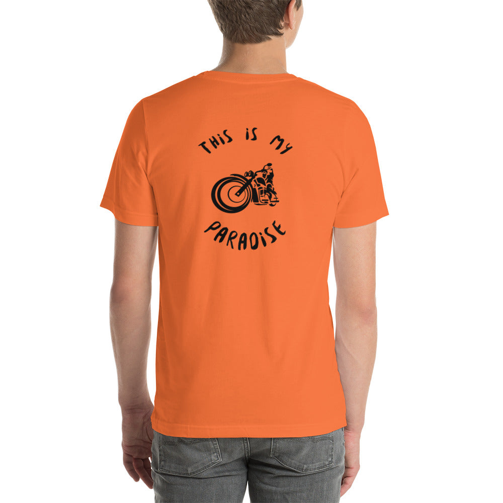 This Is My Paradise- Motorcycles 2 Unisex t-shirt