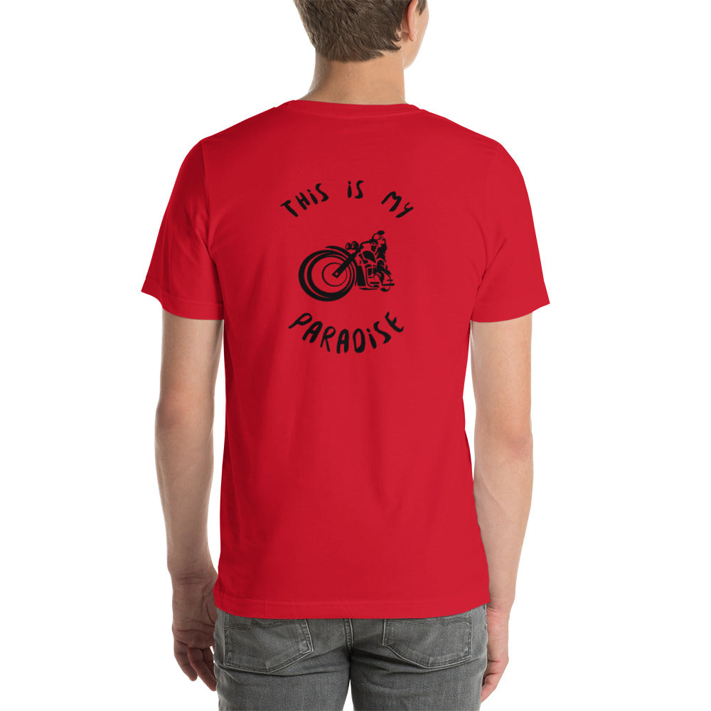 This Is My Paradise- Motorcycles 2 Unisex t-shirt